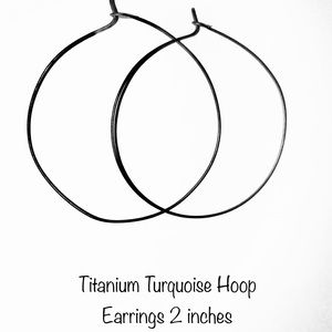 Large Titanium Turquoise Hoop Earrings 2 inch